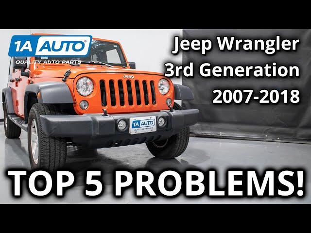 Top 5 Problems Jeep Wrangler JK SUV 3rd Generation 2007-2018