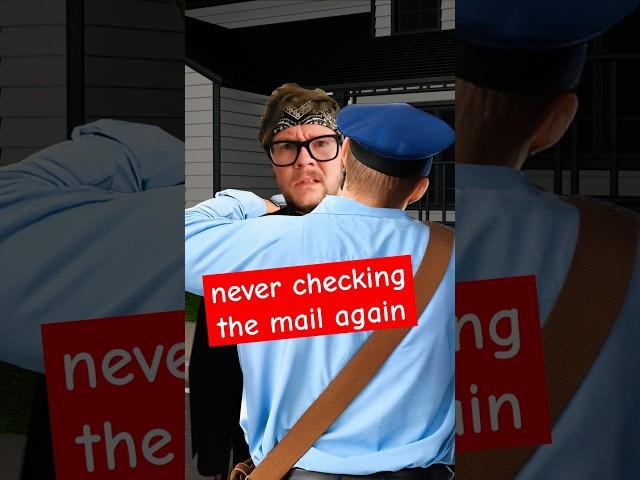 Worst mailman ever