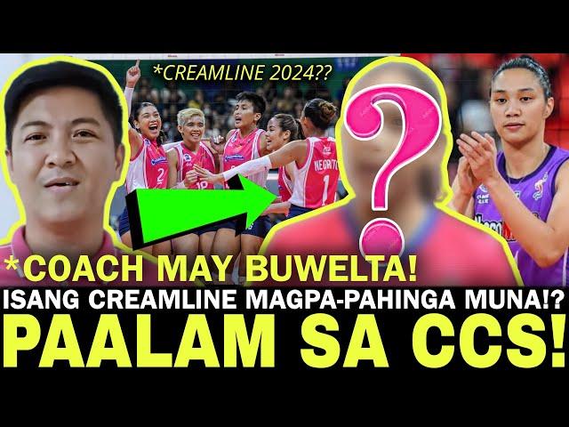 Isang Creamline Player MAGPA-PAHINGA MUNA!? Coach Meneses MAY BUWELTA sa mga UMALIS! Creamline 2024