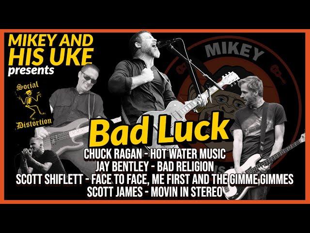 SOCIAL DISTORTION 'BAD LUCK' COVER - FEAT: CHUCK RAGAN, JAY BENTLEY, SCOTT SHIFLETT, DARRIN PFEIFFER