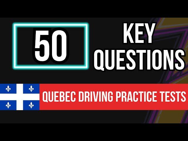 Quebec Driving Practice Tests (50 Key Questions)