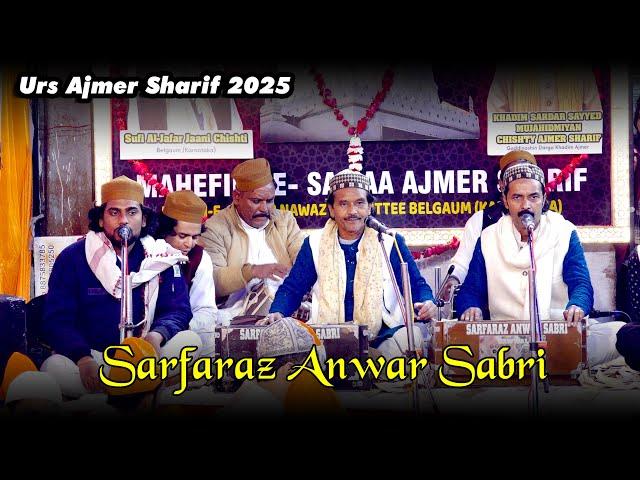 Sarfaraz anwar sabri Qawwal || Mahefil-E-Samaa Ajmer Sharif 2025 || @SahilDigitalVideo