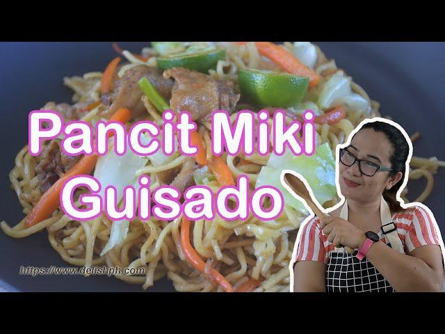 PANCIT MIKI GUISADO RECIPE | CHEAP RECIPE - Delish PH