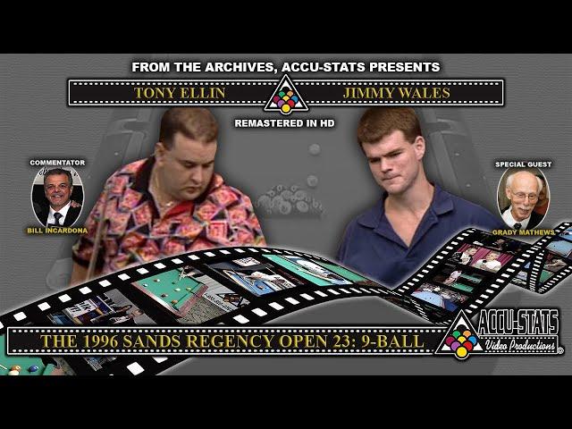 9-Ball - TONY ELLIN vs JIMMY WALES - Sands Regency Open 23 (1996)