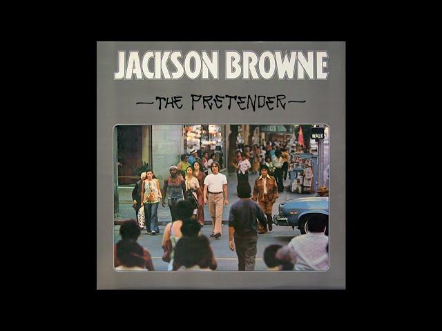 Jackson Browne - The Pretender (1976) Part 1 (Full Album)