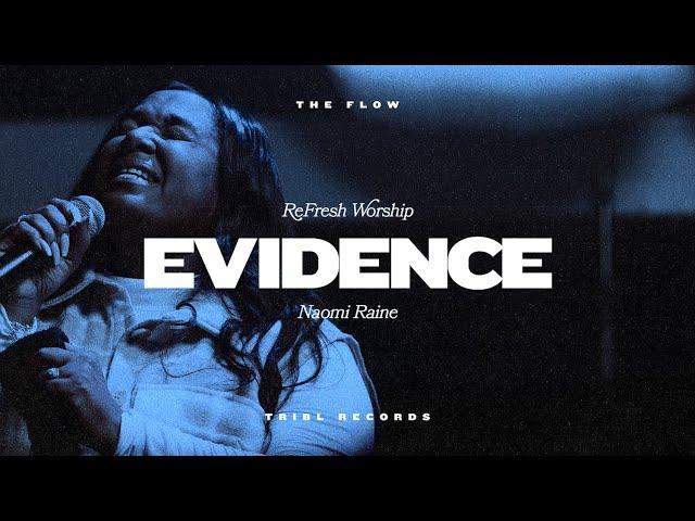 Evidence (feat. Naomi Raine) | TRIBL | ReFRESH Worship