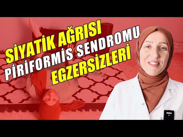 SCIATIC TREATMENT, Piriformis Syndrome Exercises, Physiotherapist Aynur BAŞ