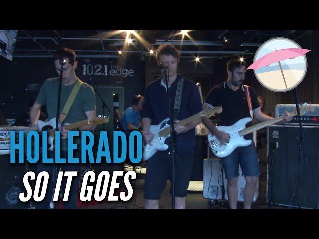 Hollerado - So It Goes (Live at the Edge)