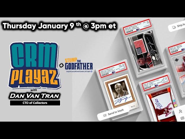 CRM Playaz with guest Dan Van Tran of Collectors