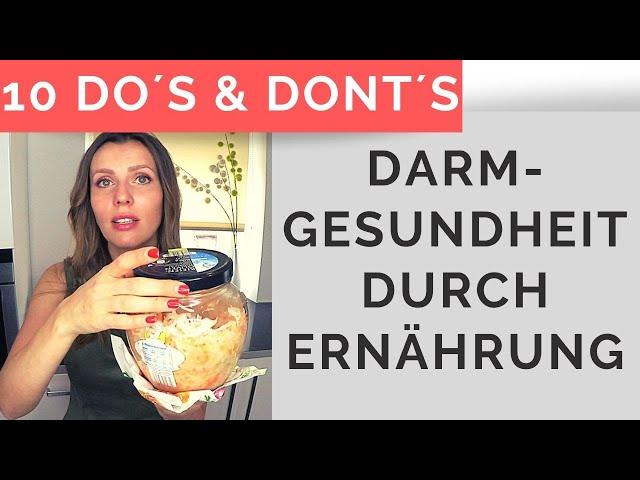 DO´S & DONT´S Darmerkrankung- DARMGESUNDHEIT mit ERNÄHRUNG gesunde Darmbakterien Darmflora aufbauen