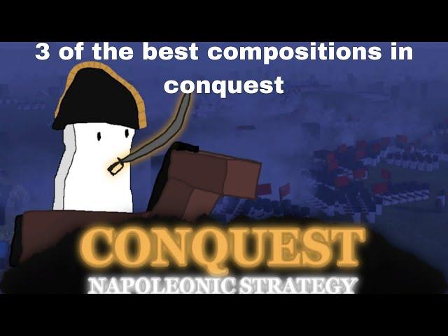 Top 3 of the best compositions in Conquest