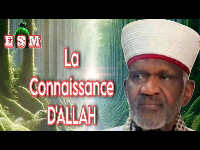 Cheikh Yacoub Doucoure:La Connaissance D'ALLAH. #allah #islam #soufisme #religion