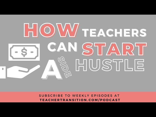 How Teachers Can Start Their Own Side Hustle As An Edupreneur