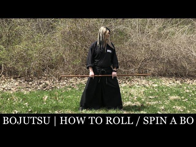 HOW TO ROLL A BO FOR MARTIAL ARTS: Stick Spinning Staff Techniques - Ninjutsu, Kobujutsu, Bojutsu