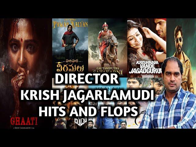 DIRECTOR KRISH JAGARLAMUDI HITS AND FLOPS ALL MOVIES LIST