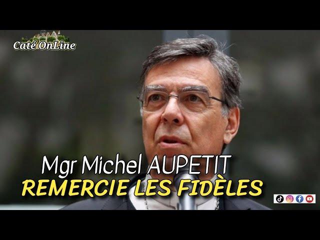 Mgr Michel AUPETIT remercie les fidèles.