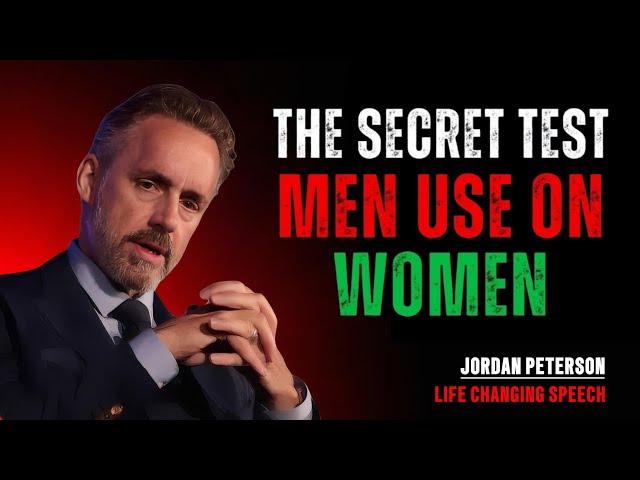 The Secret Test Men Use on Women (Most Women FAIL It!) | Jordan Peterson's Relationship Advice