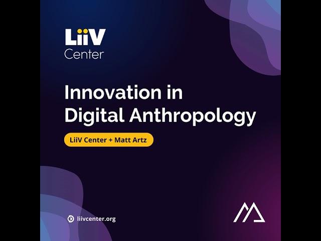 New Horizons In Digital Anthropology