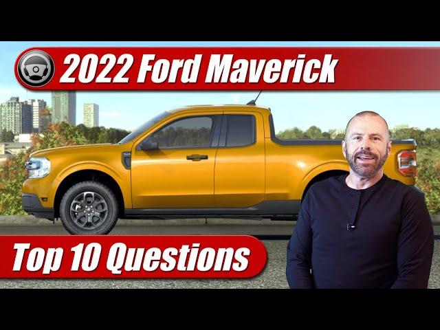 2022 Ford Maverick: Top 10 Questions Answered!