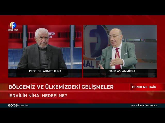 Niam Aslanmirza İle Gündeme Dair Prof Dr Ahmet Tuna 12 12 2024