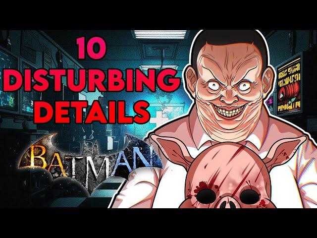 10 Disturbing Details in the Arkham Games - Part 4