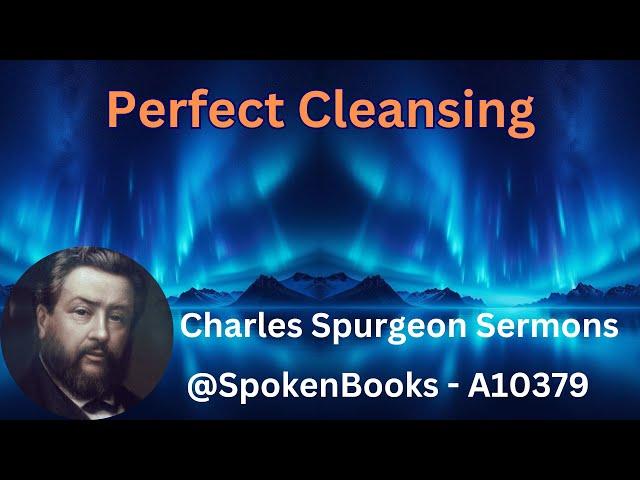 "Perfect Cleansing" (10379) - Charles Spurgeon Sermons