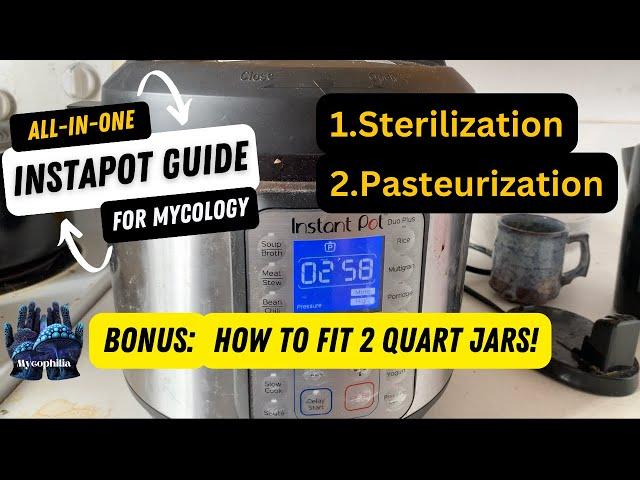  All-In-One Instant Pot Guide for Mycology! 