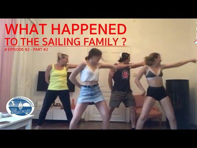 What happened to The Sailing Family in the last 2 years (part #2) (The Sailing Family) Ep.82