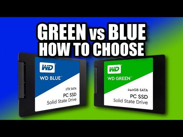 How to Choose, Blue vs Green - WD SSD