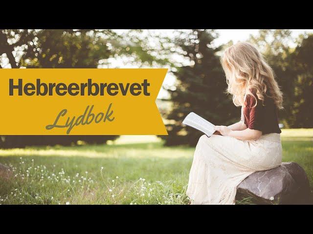 Hebreerbrevet/ lydbok/ Bibelen Guds ord uten musikk