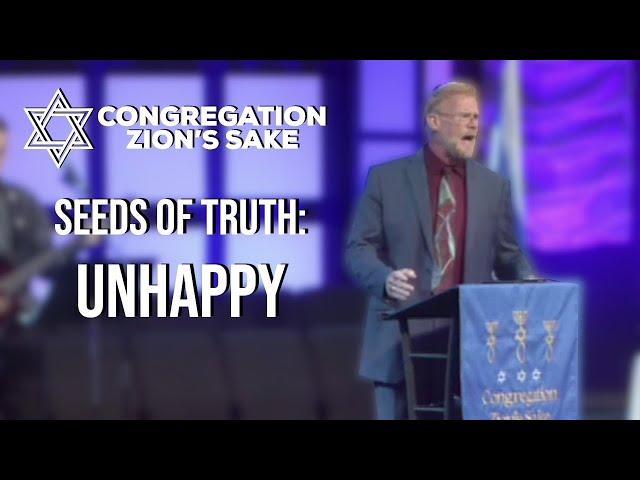 Unhappy | Seeds of Truth