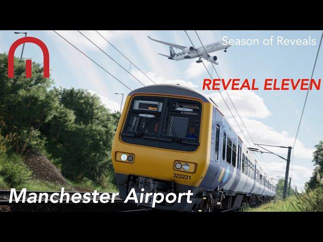 Train Sim World 5 - Manchester Airport Commuter Update - Season of Reveals - ELEVEN