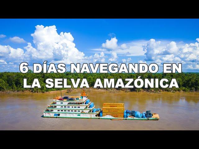 6 días navegando en el TITANIC DE LA AMAZONÍA, Selva Peruana | Jordy Aventurero