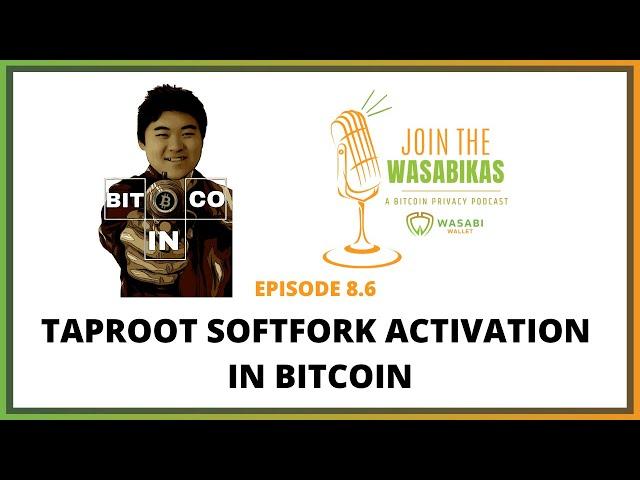 8.6 Taproot Softfork Activation in Bitcoin || Andrew Chow