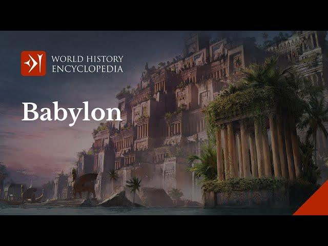 The Ancient City of Babylon: History of the Babylonian Empire