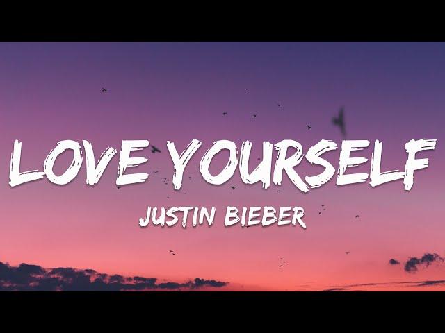 Justin Bieber - Love Yourself (Lyrics)