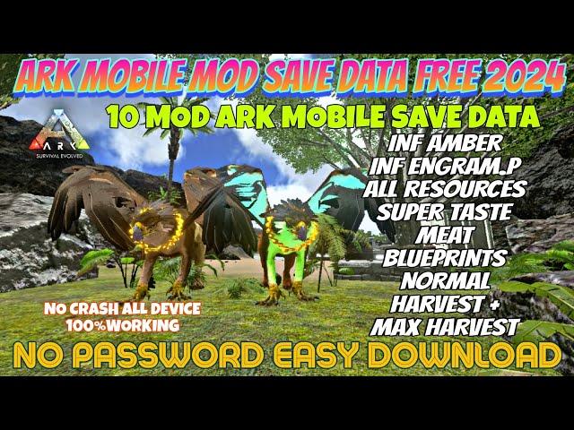 ARK MOBILE SAVE DATA | UNLIMITED RESOURCES | BP | INF AMBER | SUPER TASTE MEAT | MAX HARVEST ETC...