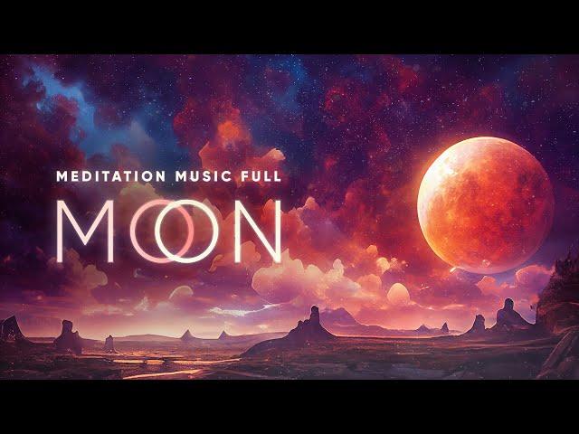 Full Moon Meditation Music [ Lunar Eclipse 2024 ] 432 Hz