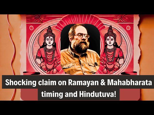 Koenraad Elst Shocking Claims on Ramayan-Mahabharata Timelines