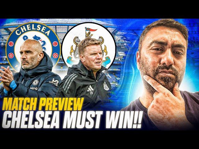 Chelsea MUST WIN.... End Of Discussion!! Chelsea vs Newcastle MATCH PREVIEW