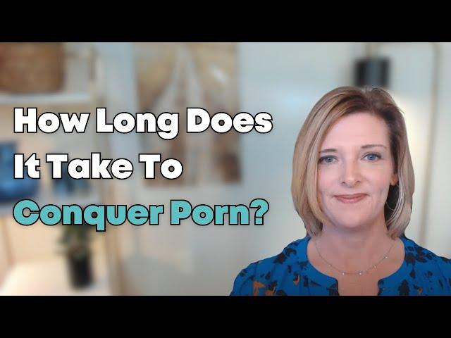 How Long does it Take for a Brain to Conquer Pornography? Dr. Trish Leigh Nofap Motivation.