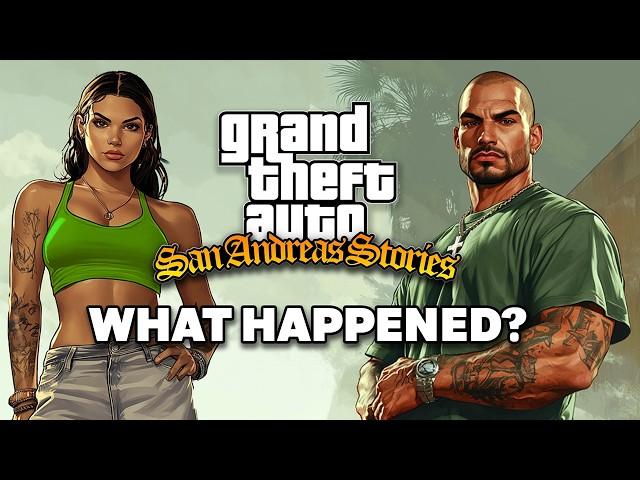 What Happened to GTA San Andreas Stories?