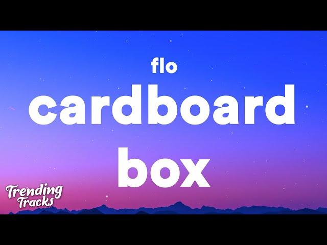 FLO - Cardboard Box (Clean - Lyrics) "imma put your stuff in a cardboard box"