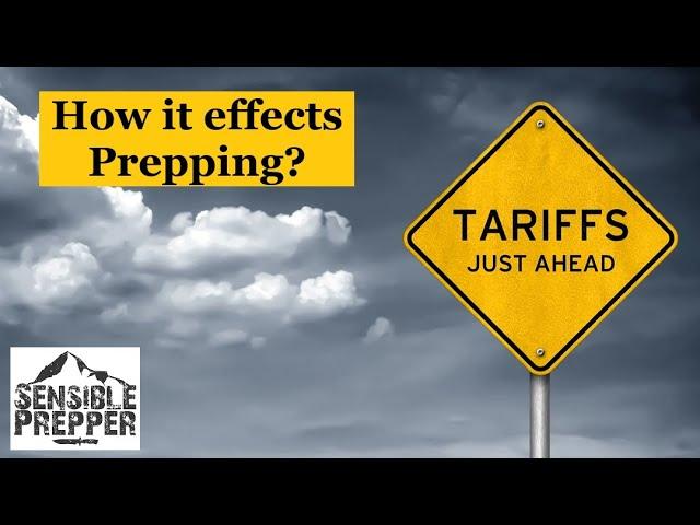 How Tariffs Effect Prepping?