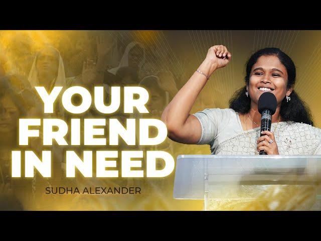 Your Friend in need | Zoe Youth Festival 2023 | Sudha Alexander