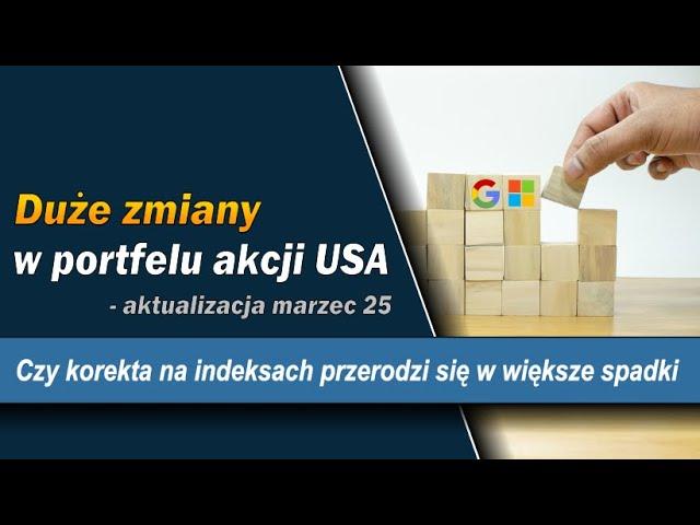 Aktualizacja portfela akcji USA oraz portfela IKE - marzec. Microsoft - pierwszy zakup akcji