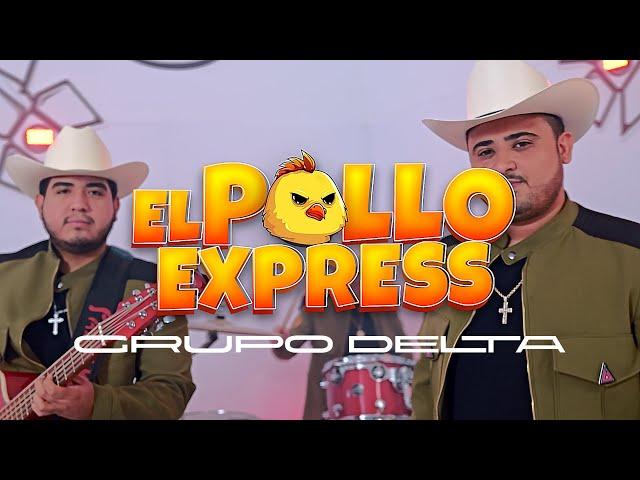 POLLO EXPRESS - GRUPO DELTA NORTEÑO (VIDEO OFICIAL) KC MUSIC