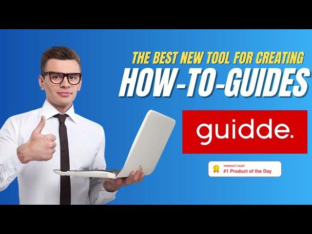 Why Guidde Is The Best For Creating How-To-Videos & Documentation