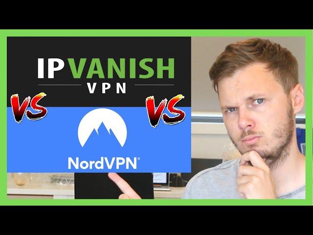 NordVPN Vs IPVanish!  [ULTIMATE COMPARISON OF SPEEDS, PRICE & MORE!]