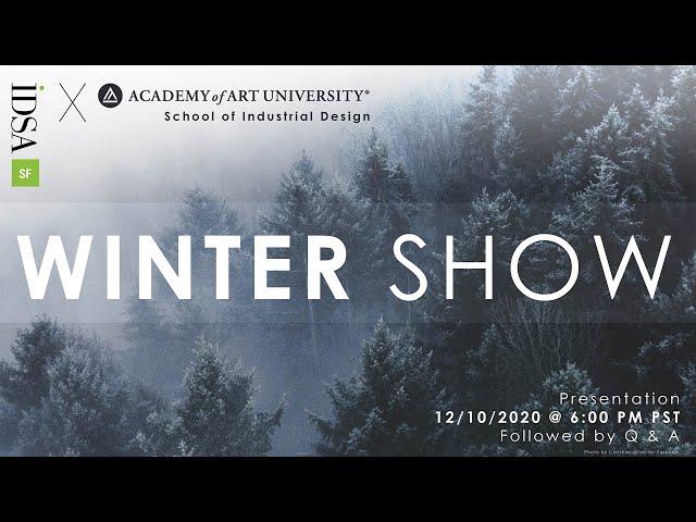 School of Industrial Design Winter Show | Academy of Art University